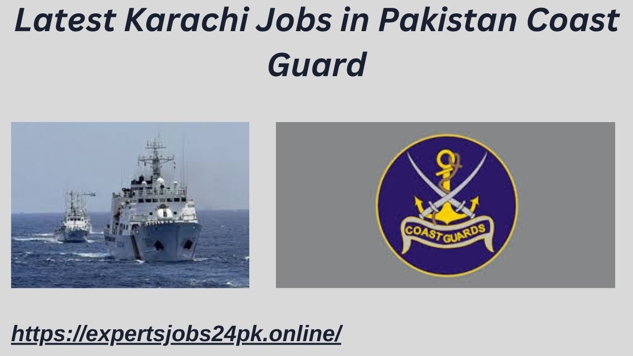 Latest Karachi Jobs in Pakistan Coast Guard