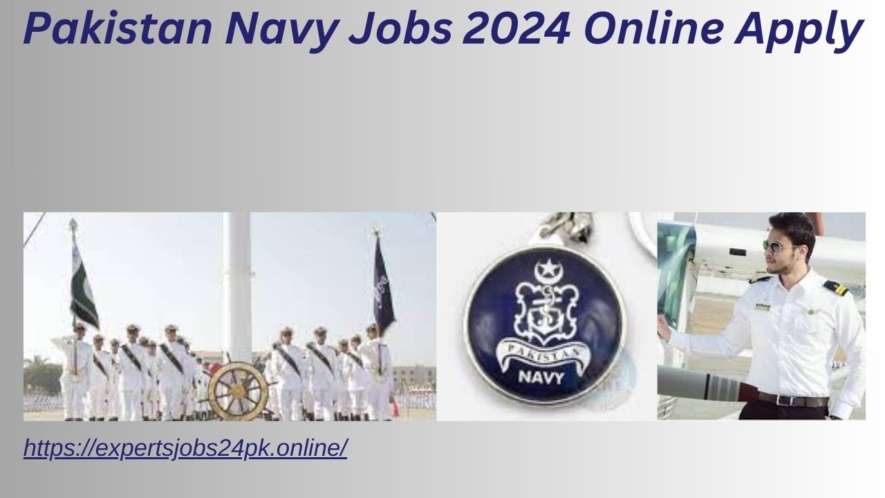 Pakistan Navy Jobs 2024 Online Apply