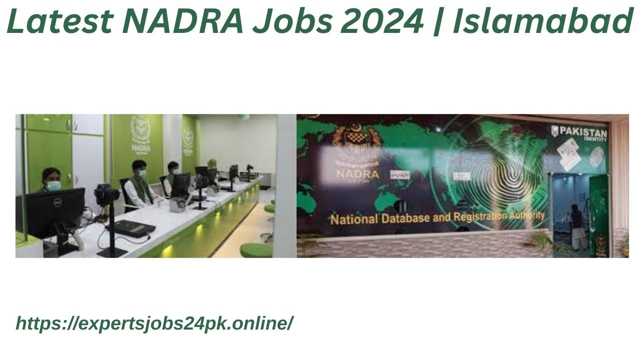 Latest NADRA Jobs 2024 | Islamabad