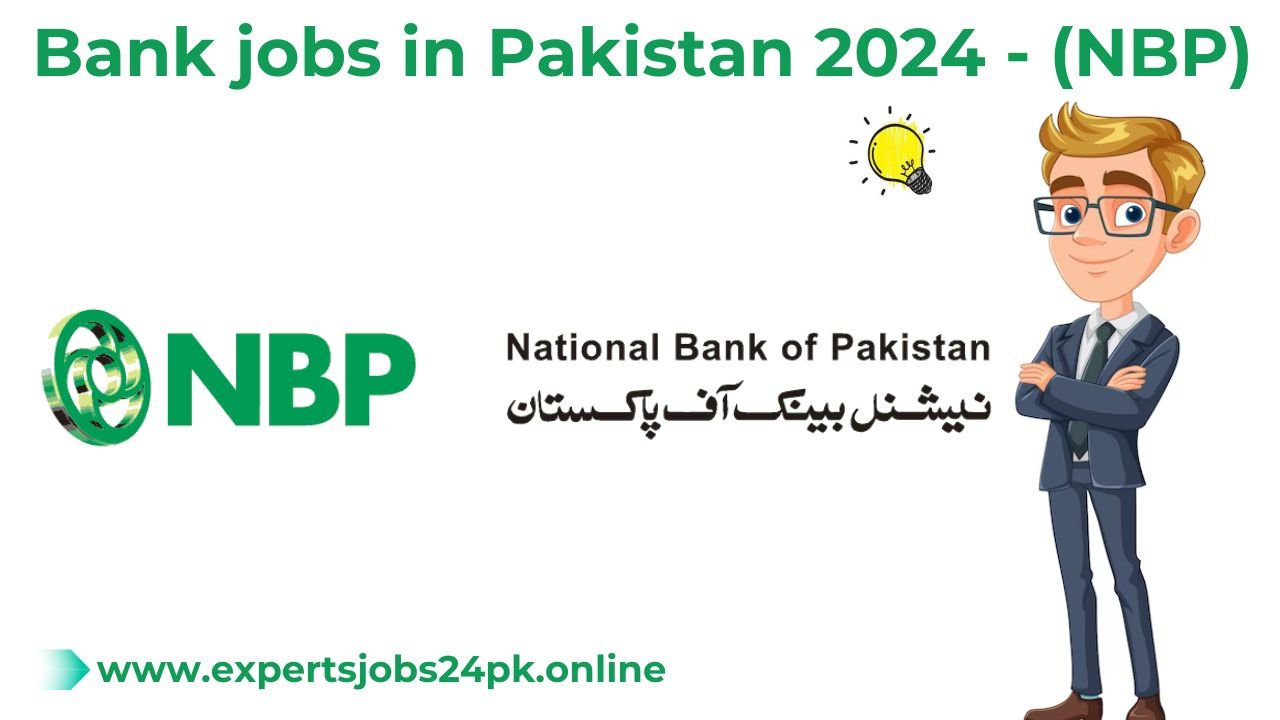 Bank jobs in Pakistan 2024 - (NBP)