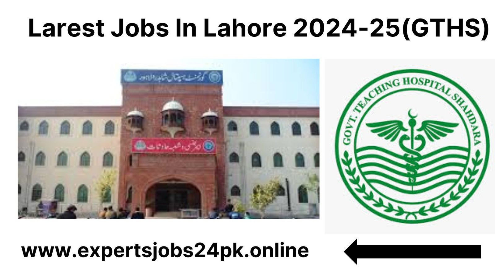 Larest Jobs In Lahore 2024-25(GTHS)